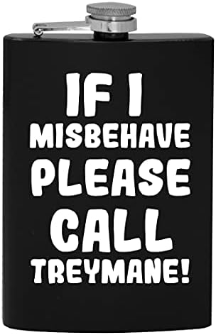 Ако аз ще се държат зле, моля, обадете се Treymane - фляжка за алкохол с капацитет от 8 грама